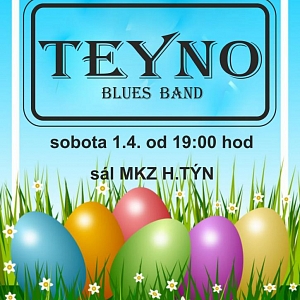 VELIKONOČNÍ BIGBÍTĚNÍ TEYNO BLUES BAND